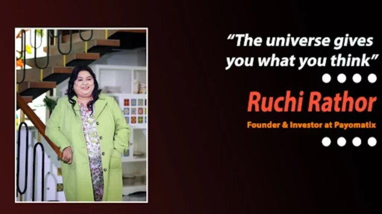 Payomatix Founder Ruchi Rathor Shares How She Went from 0 to 100