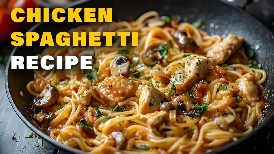 chicken spaghetti recipe