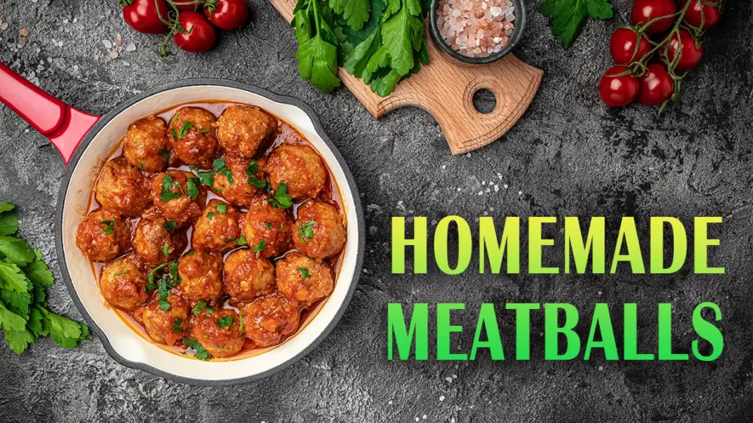 homemade meatballs