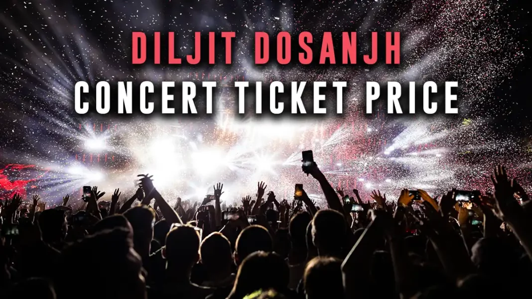 Diljit Dosanjh concert ticket price