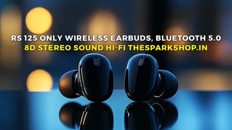 Rs 125 Only wireless earbuds, bluetooth 5.0 8d stereo sound hi-fi thesparkshop.in