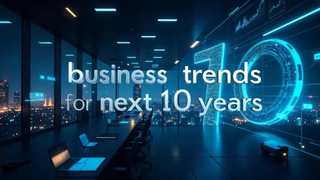business trends for next 10 years