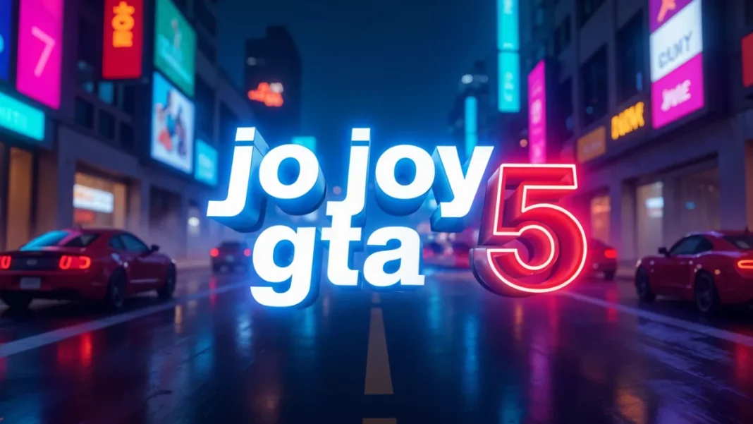Jojoy GTA 5