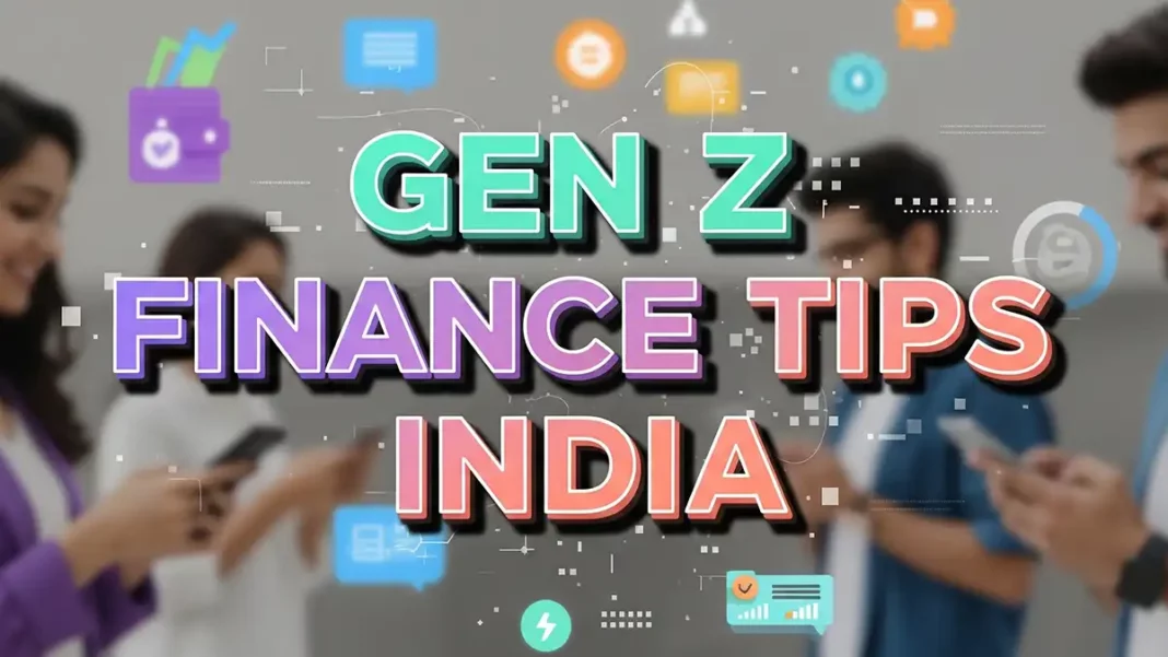 Gen Z finance tips India