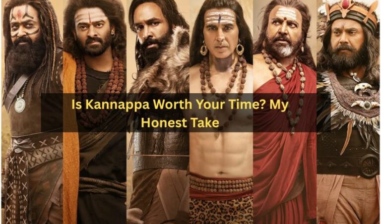 Is Kannappa Worth Your Time My Honest Take